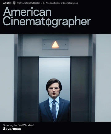 American Cinematographer Magazine ( July 2025 )